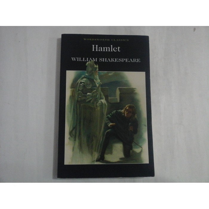 HAMLET (in limba engleza) - WILLIAM SHAKESPEARE HAMLET (in limba engleza) - WILLIAM SHAKESPEARE